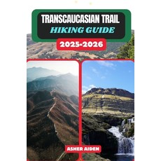 (英文圖書)Transcaucasian Hiking Guide 2025-2026 平裝版, Independently Published, 英文