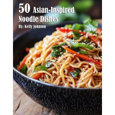 (영문도서) 50 Asian-Inspired Noodle Dishes Paperback, Marick Booster, English, 9798348102968