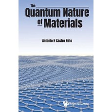 (영문도서)The Quantum Nature of Materials Paperback, World Scientific Publishing..., English, 9789819819249