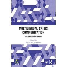 (영문도서)Multilingual Crisis Communication: Insights from China Paperback, English, 9781032576954 English, 9781032576954
