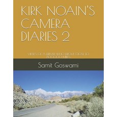 (영문도서)Kirk Noain's Camera Diaries 2: Views of a Driver Who Drove Close to 800000 Miles Paperback, Independently Published, English, 9798293923625