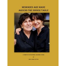 (英文圖書)Memories are Made Around the Dinner Table: A Tribute to My Mother Grandma Cungie 平裝版, Cookbook Publishing House, 英文