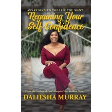 Awakening to the Life You Want: Regaining Your Self Confidence Paperback, Independently Published, English, 9798723888203