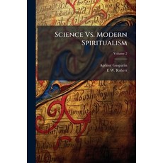 (영문도서)Science Vs. Modern Spiritualism Paperback, Hutson Street Press, English, 9781023806237