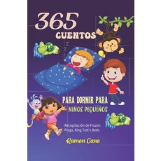 [ 1068711 ] 어린이들을 위한 잠자리 동화 365선: 겨울왕국 개구리 모음 툇 왕의 침대 (스페인어판), [ 1068711 ] 어린이들을 위한 잠자리 동화 36