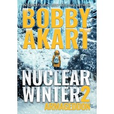 Nuclear Winter Armageddon: Post Apocalyptic Survival Thriller Hardcover, Indy Pub, English, 9781087954851