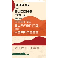 (英文圖書)Jesus and Buddha Talk: About Desire Suffering and Happiness 精裝版, Possibilities Press, 英文