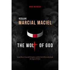 (영문도서)Retelling Marcial Maciel the Wolf of God: Sexual Abuse Financial Corruption a... Paperback, Independently Published, English, 9798297547384