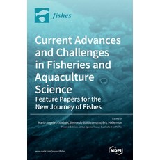 (영문도서) Current Advances and Challenges in Fisheries and Aquaculture Science Hardcover, Mdpi AG, English, 9783036540757