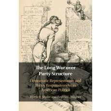 (영문도서) The Long War over Party Structure Hardcover, Cambridge University Press, English, 9781108484916