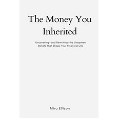 (英文圖書)The Money You Inherited: Uncovering and Rewriting the Unspoken Beliefs That Shap... 平裝版, Mindful Pages, 英文