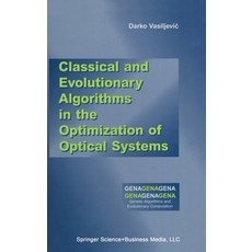 (영문도서) Classical and Evolutionary Algorithms in the Optimization of Optical Systems Hardcover, Kluwer Academic Publishers, English, 9781402071409