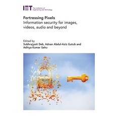 (英文圖書)Fortressing Pixels: Information Security for Images Videos Audio and Beyond 精裝版, Institution of Engineering ..., 英文
