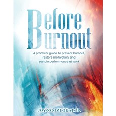 (英文圖書)Before Burnout: A Practical Guide to Prevent Burnout Restore Motivation and Su... 平裝版, London Book Publishers, 英文