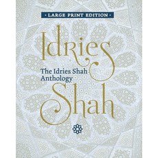 The Idries Shah Anthology Paperback, Isf Publishing