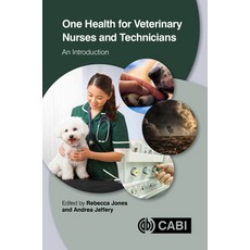 (영문도서) One Health for Veterinary Nurses and Technicians: An Introduction Paperback, Cabi, English, 9781789249453