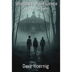 (英文圖書)Shadow of Influence: Part One: The Manor 平裝版, Independently Published, 英文