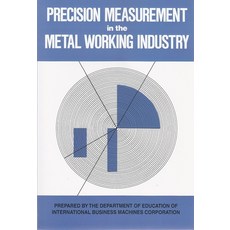 (영문도서)Precision Measurement in the Metal Working Industry: Revised Edition Paperback, Syracuse University Press, English, 9780815621942
