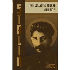(영문도서) Collected Works of Josef Stalin: Volume 4 Paperback, Iskra Books, English, 9798348185046