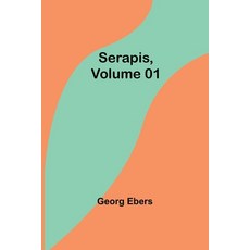 (영문도서) Serapis Volume 01 Paperback, Alpha Edition, English, 9789357927659