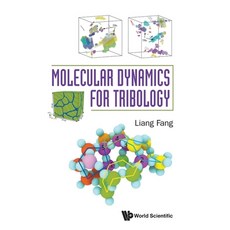 (영문도서)Molecular Dynamics for Tribology Hardcover, World Scientific Publishing..., English, 9789819812943