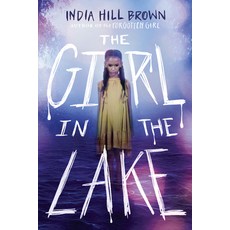(영문도서) The Girl in the Lake Hardcover, Scholastic Press, English, 9781338678888