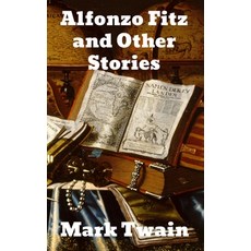 Alonzo Fitz and Other Stories Hardcover, Brian Westland
