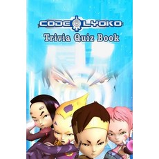 Code Lyoko: Trivia Quiz Book Paperback, Independently Published, English, 9798590804351
