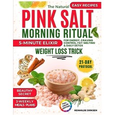 (영문도서)The Natural Pink Salt Morning Ritual: 5-Minute Elixir for Energy Craving Contro... Paperback, Independently Published, English, 9798271997112