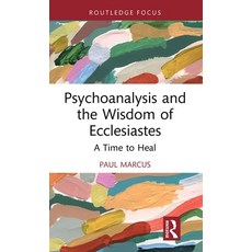 (英文圖書)Psychoanalysis and the Wisdom of Ecclesiastes: A Time to Heal 精裝版, Routledge, 英文