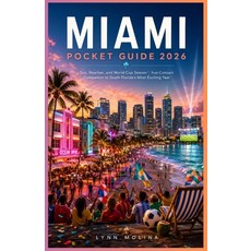 (영문도서)Miami Pocket Guide 2026: Sun Beaches and World Cup Season Your Compact Compani... Paperback, Independently Published, English, 9798197114723 Independently Published, English, 9798197114723