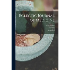 (영문도서) Eclectic Journal of Medicine; 3 (1838-1839) Paperback, Legare Street Press, English, 9781015161078