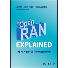 (영문도서) Open Ran Explained: The New Era of Radio Networks Hardcover, Wiley, English, 9781119847045