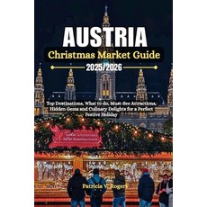 (英文圖書)Austria Christmas Market Guide 2025/2026: Top Destinations what to do Must-See... 平裝版, Independently Published, 英文