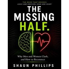 (英文圖書)The Missing Half: Why Men and Women Clash and How to Reconnect 平裝版, Independently Published, 英文, 平裝本