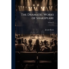 (영문도서)The Dramatic Works of Shakspeare: In Six Volumes; Volume 1 Paperback, Nabu Press, English, 9781146037280
