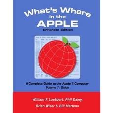 What's Where in the APPLE - Enhanced Edition: Volume 1 - The Guide Paperback, Lulu.com, English, 9781716405273