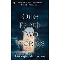 (영문도서) One Earth Two Worlds Paperback, Orangebooks Publication, English, 9789356210790
