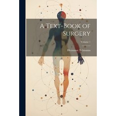 (영문도서) A Text-Book of Surgery; Volume 1 Paperback, Legare Street Press, English, 9781021396815