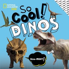 (영문도서) So Cool! Dinos Hardcover, National Geographic Kids, English, 9781426339059
