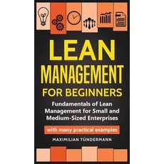 (영문도서) Lean Management for Beginners: Fundamentals of Lean Management for Small and Me... Hardcover, Personal Growth Hackers, English, 9783967160192