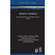 (영문도서)Benefit Morale: Social Attitudes to the Welfare State in Poland Hardcover, Routledge, English, 9781041281856 Routledge, English, 9781041281856