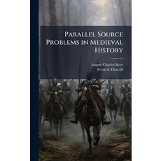 (영문도서)Parallel Source Problems in Medieval History Hardcover, Hutson Street Press, English, 9781023807227