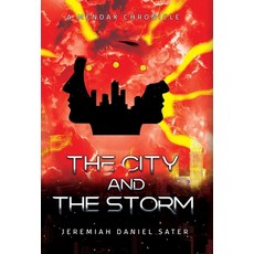 (영문도서)The City and the Storm: A Mendax Chronicle Hardcover, Jeremiah Sater, English, 9798988490630
