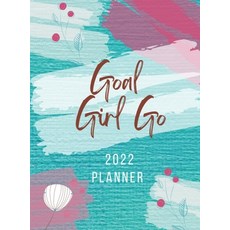 (영문도서) Goal Girl Go 2022 Planner Hardcover, Dolly's Delights, English, 9781737832461