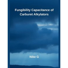 (英文圖書)Fungibility Capacitance of Carburet Alkylators 平裝版, Inde Publi, 英文