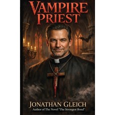 (영문도서)The Vampire Priest Paperback, Mallardjusted Producktions, English, 9798995923305