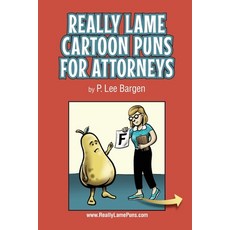 (영문도서)Really Lame Cartoon Puns for Attorneys Paperback