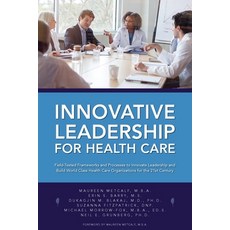 Innovative Leadership for Healthcare Paperback, Integral Publishers, English, 9781637600450