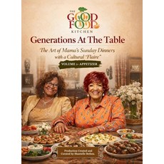 (영문도서)Generations At The Table: The Art of Mama's Sunday Dinners with a Cultural "Flai... Hardcover, Shantelle Bethea, English, 9798256184001